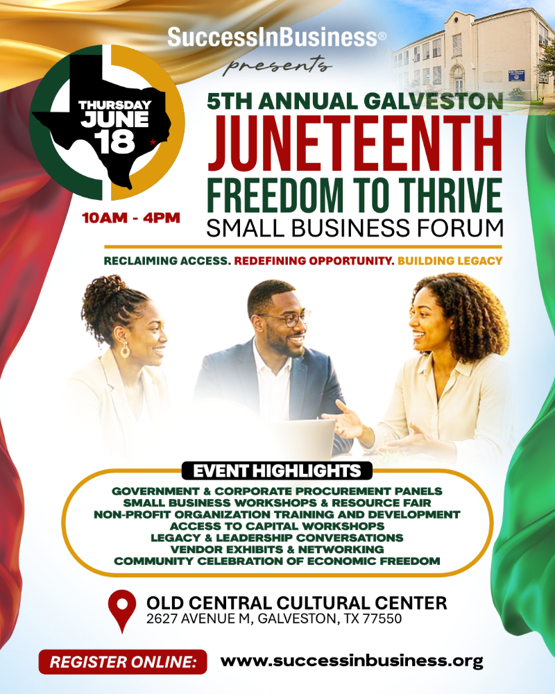 Success In Business® Galveston Juneteenth Freedom to Thrive Business Forum